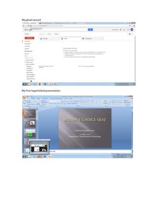 My gmail acount

My first hyperlinked presentation

 