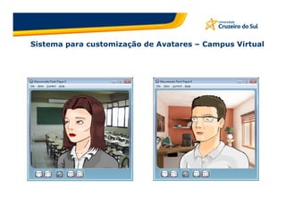 Sistema para customização de Avatares – Campus Virtual
 