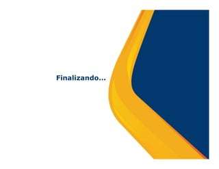 Finalizando...
 