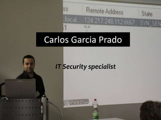 Carlos Garcia Prado IT Security specialist 
