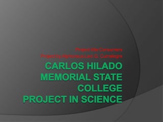 Project title:Consumers
Project by:Alphonsus Levi G. Cumalegre
 