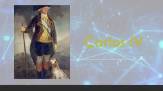 Carlos IV
 