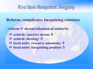 <ul><li>Reform: complicates bargaining relations </li></ul><ul><li>reform    decentralization of authority </li></ul><ul>...