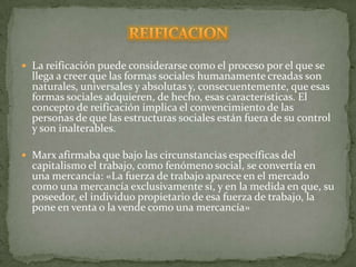 Marx pensaba que muchas de sus acciones creaban las condiciones para el colapso final del sistema, ejemplo:    Los capitalistas extraen del trabajador  la ultima pizca de productividad pensando en su propio interés y en el del sistema    aunque ésta accion produce grandes beneficios a largo plazo crea la clase que destruira finalmente el sistema capitalista: “El Proletariado”.