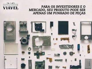 O Empreendedor Viável