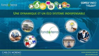UNE DYNAMIQUE ET UN ÉCO SYSTÈME INDISPENSABLE
 