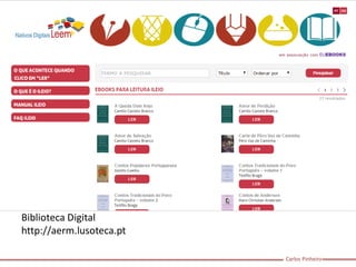Carlos Pinheiro 
Biblioteca Digital 
http://aerm.lusoteca.pt 