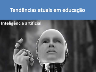 Inteligência artificial
 