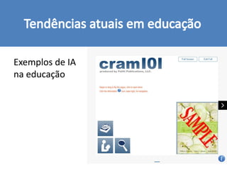 Exemplos de IA
na educação
 