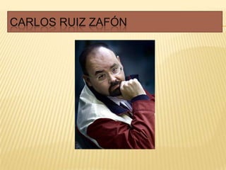 CARLOS RUIZ ZAFÓN
 