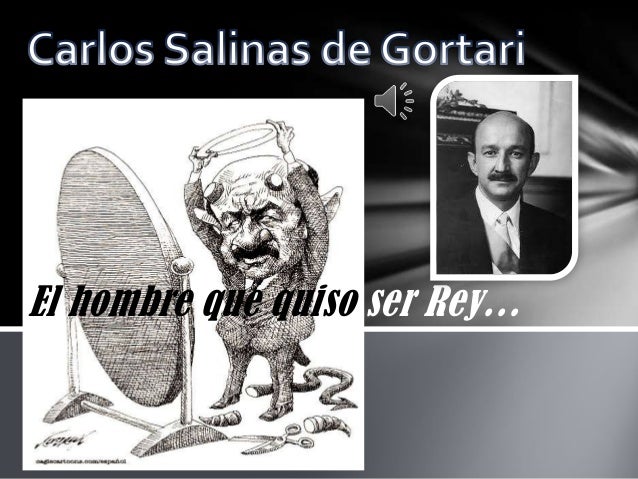 Carlos Salinas de Gortari