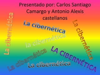 Presentado por: Carlos Santiago
   Camargo y Antonio Alexis
         castellanos
 
