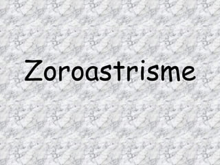 Zoroastrisme 