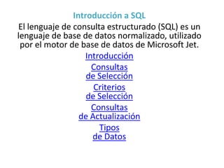 Introducción a SQL
El lenguaje de consulta estructurado (SQL) es un
lenguaje de base de datos normalizado, utilizado
 por ...
