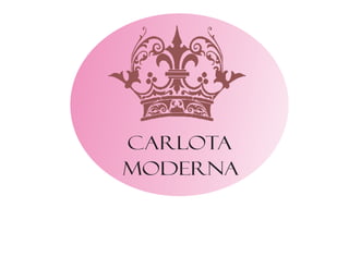 Carlota
Moderna
 