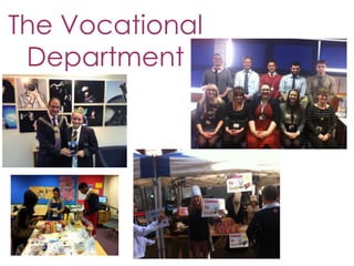 The Vocational
Department

 
