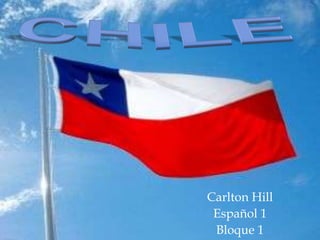 Chile Carlton Hill Español 1 Bloque 1 