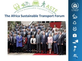 4
The Africa Sustainable Transport Forum
 