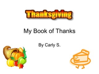 My Book of Thanks By Carly S. 