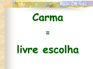 Categorias básicas do carmaImutávelMutável