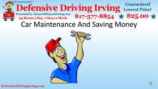 Car Maintenance And Saving Money
 