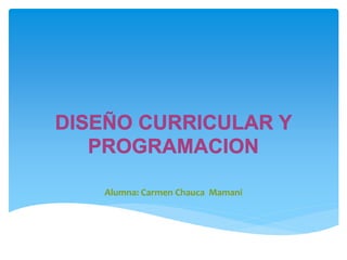 Alumna: Carmen Chauca Mamani
 