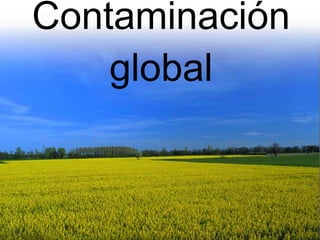 Contaminación global 