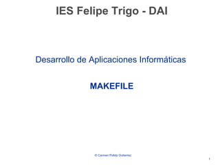 IES Felipe Trigo - DAI ,[object Object],[object Object]