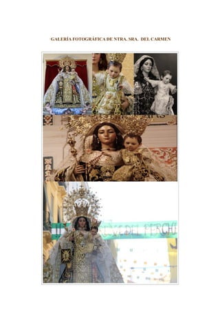·GALERÍA FOTOGRÁFICA DE NTRA. SRA. DEL CARMEN
 