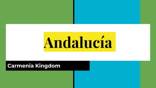 Andalucía
Carmenia Kingdom
 