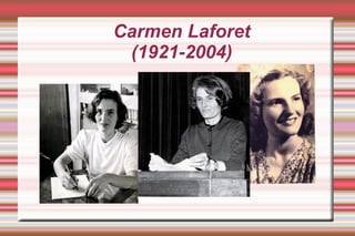 Carmen Laforet (1921-2004) 