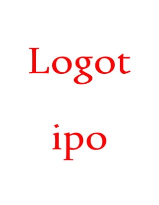 Logot
ipo
 