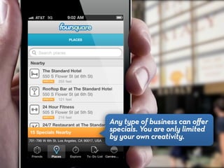 The Power of Foursquare: 7 Innovative Ways to Get Your Customers to Check In Wherever They Are - Carmine Gallo