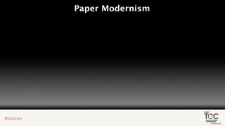 Paper Modernism
 