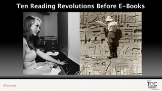 Ten Reading Revolutions Before E-Books
 