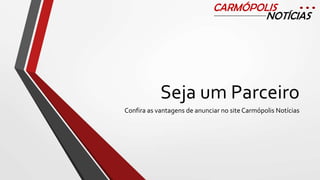 CARMÓPOLIS
NOTÍCIAS

Seja um Parceiro
Confira as vantagens de anunciar no site Carmópolis Notícias

 