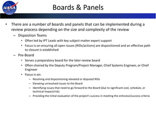 Boards & Panels

• There are a number of boards and panels that can be implemented during a
  review process depending on ...