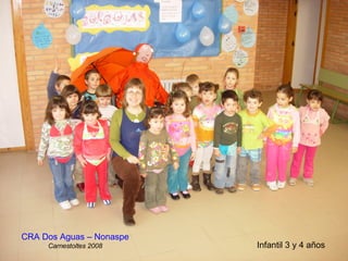 Infantil 3 y 4 años CRA Dos Aguas – Nonaspe Carnestoltes 2008 