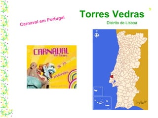 Torres Vedras Distrito de Lisboa Carnaval em Portugal 9 