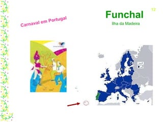 Funchal Ilha da Madeira Carnaval em Portugal 12 