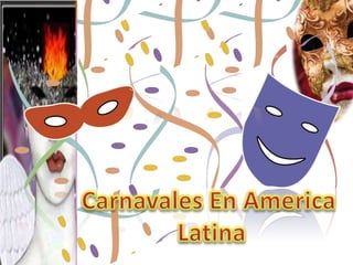 Carnavales En America  Latina 