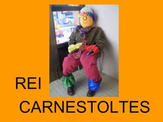 CARNESTOLTES REI 