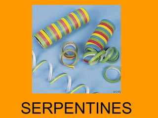 SERPENTINES 