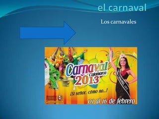 Los carnavales
 