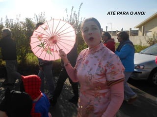 ATÉ PARA O ANO!
 