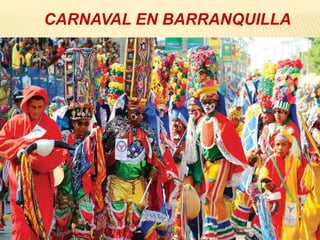 CARNAVAL EN BARRANQUILLA
 