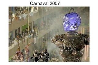 Carnaval 2007 Vila Isabel Reuters 