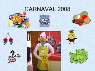 CARNAVAL 2008 