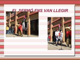 EL SERMÓ ENS VAN LLEGIR 