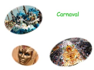 Carnaval
 